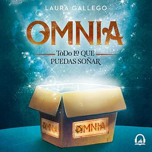 Omnia: todo lo que puedas soñar by Laura Gallego
