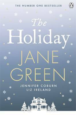 The Holiday by Jane Green, Jennifer Coburn, Liz Ireland