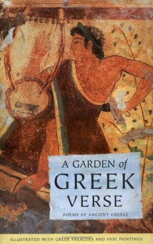 A Garden of Greek Verse by Frances Lincoln