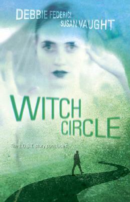 Witch Circle by Debbie Federici, Susan Vaught, R.S. Collins