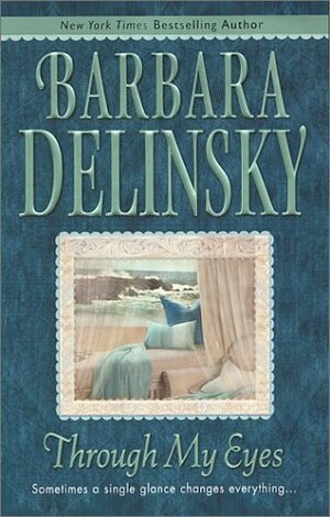 Through My Eyes by Barbara Delinsky