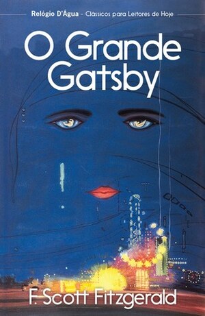 O Grande Gatsby by Anthony Burgess, F. Scott Fitzgerald, Ana Luísa Faria