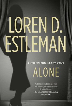 Alone by Loren D. Estleman