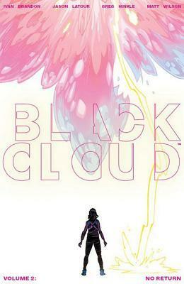 Black Cloud Volume 2: No Return by Jason Latour