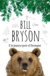 Un paseo por el bosque by Pablo Álvarez Ellacuría, David Cook, Bill Bryson