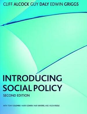 Introducing Social Policy by Cliff Alcock, Edwin Griggs, Guy Daly