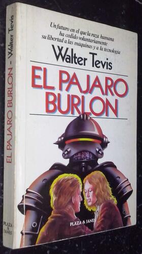 El pájaro burlón by Walter Tevis