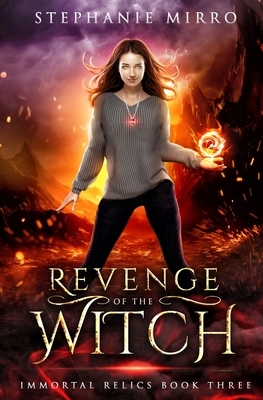 Revenge of the Witch by Stephanie Mirro