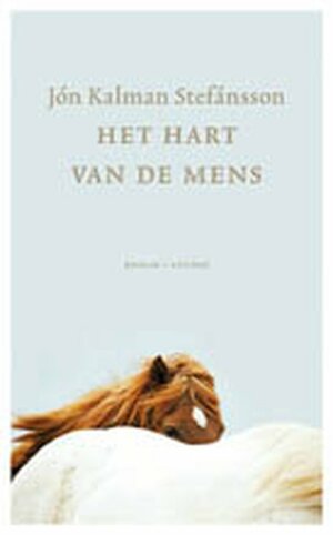 Het hart van de mens by Jón Kalman Stefánsson