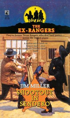 Shootout in Sendero (Exrangers 8) by Jim Miller