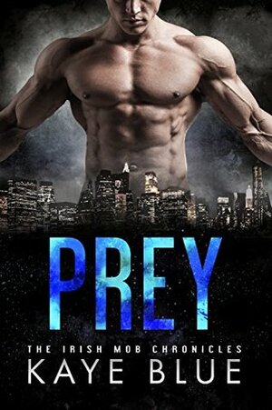 Prey by Kaye Blue