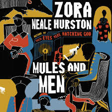 Mules and Men by Zora Neale Hurston