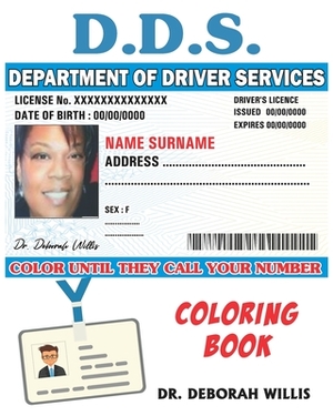 D.D.S.: Department of Driver Services by Deborah Willis