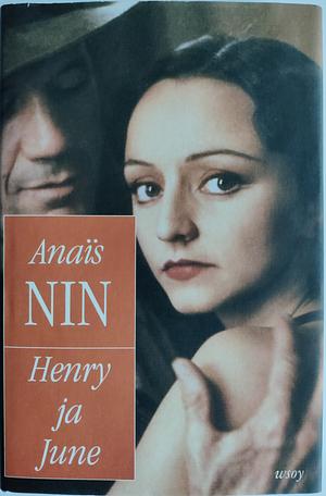 Henry ja June by Anaïs Nin