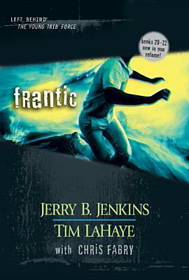 Frantic by Chris Fabry, Jerry B. Jenkins, Tim LaHaye