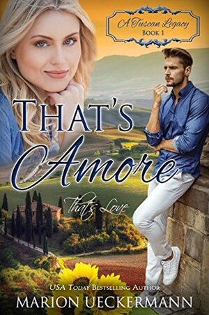 That's Amore: That's Love by Marion Ueckermann