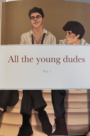 All the young dudes: First year by MsKingBean89