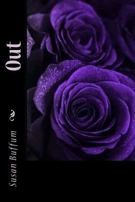 Out by Susan Buffum