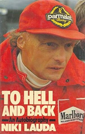 To hell and back by Herbert Völker, Niki Lauda