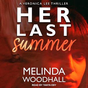 Her Last Summer by Melinda Woodhall