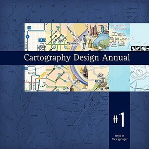Cartography Design Annual #1 by Nick Springer