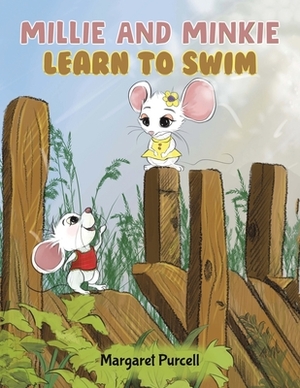 Millie and Minkie Learn to Swim by Margaret Purcell