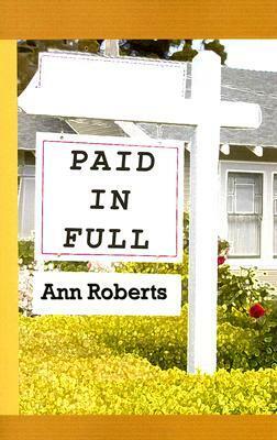 Paid in Full by Ann Roberts