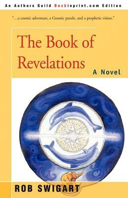 The Book of Revelations by Rob Swigart