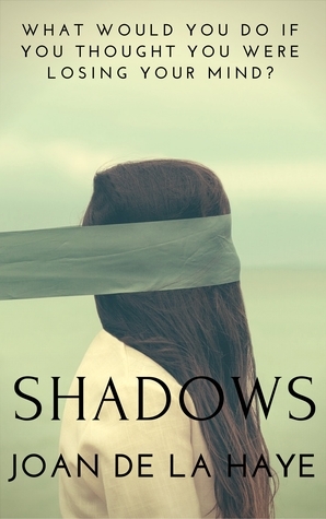 Shadows by Joan De La Haye