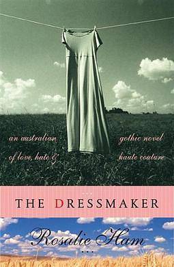 The Dressmaker by Rosalie Ham