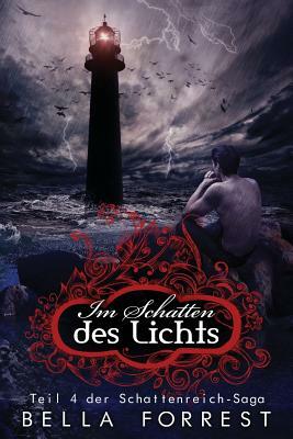 Das Schattenreich der Vampire 4: Im Schatten des Lichts by Bella Forrest