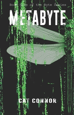Metabyte: Book nine in the Byte Series by Cat Connor