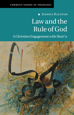 Law and the Rule of God by Joshua Ralston