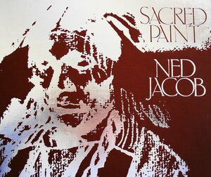 Sacred paint: Ned Jacob by Sandra Dallas