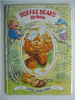 Boffee Bear's Birthday by Stephen Attmore