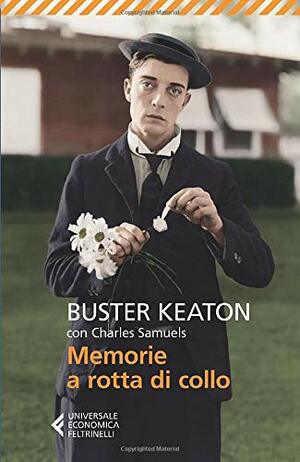 Memorie a rotta di collo by Buster Keaton