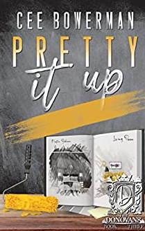 Pretty It Up by Cee Bowerman