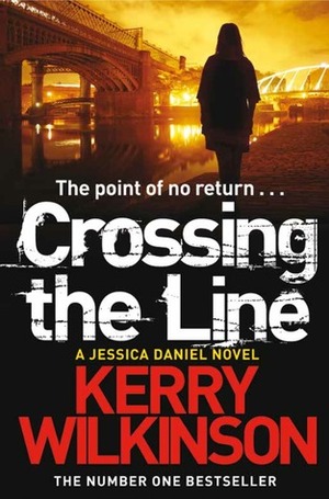 Crossing the Line by Kerry Wilkinson