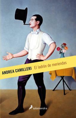 El Ladron de Meriendas by Andrea Camilleri