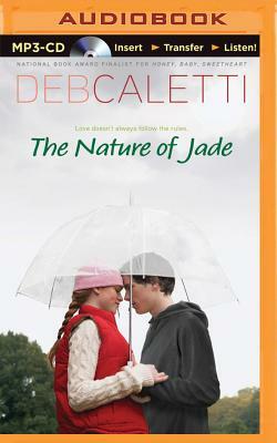 The Nature of Jade by Deb Caletti