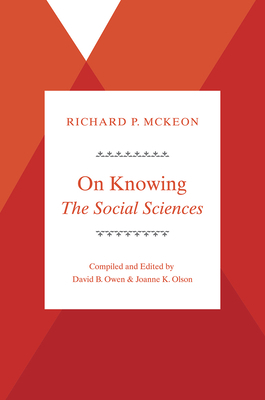 On Knowing--The Social Sciences by Richard P. McKeon