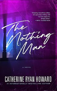 The Nothing Man by Catherine Ryan Howard