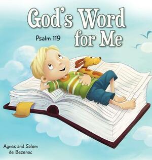 God's Word for Me: Psalm 119 by Salem De Bezenac, Agnes De Bezenac