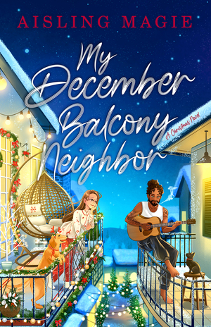 My December Balcony Neighbor by Aisling Magie