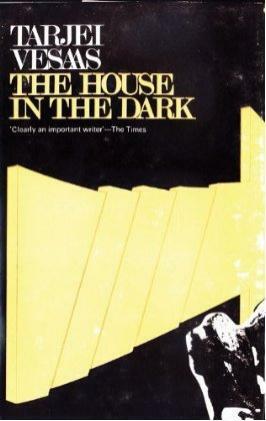 The House in the Dark by Tarjei Vesaas