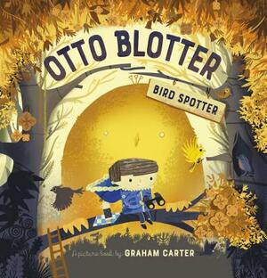 Otto Blotter, Bird Spotter by Graham Carter