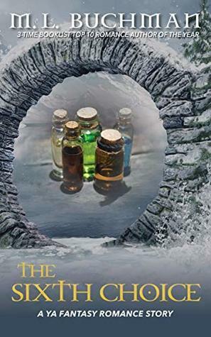 The Sixth Choice by M.L. Buchman
