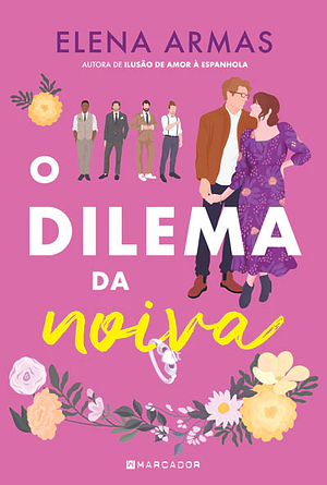 O Dilema da Noiva by Elena Armas