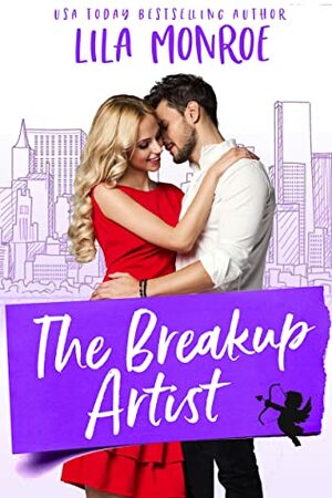 The Breakup Artist by Lila Monroe