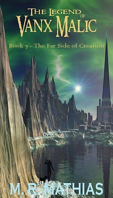 The Far Side of Creation: Condensed Small Print Version by M.R. Mathias, M.R. Mathias